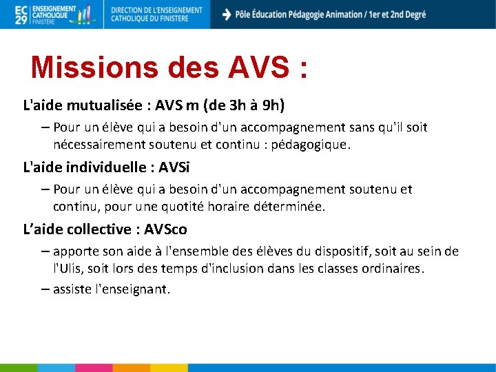 Missions des AVS : L'aide mutualisée : AVS m (de 3 h à 9