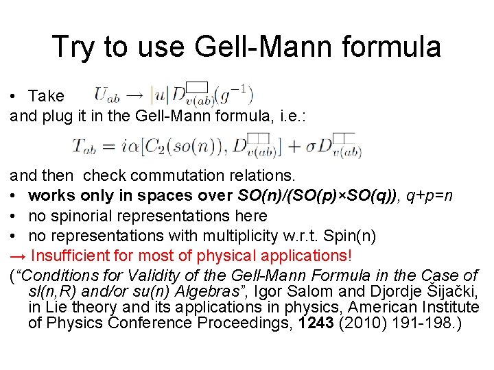 Try to use Gell-Mann formula • Take and plug it in the Gell-Mann formula,