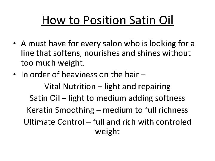 How to Position Satin Oil • A must have for every salon who is