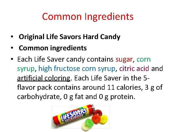 Common Ingredients • Original Life Savors Hard Candy • Common ingredients • Each Life