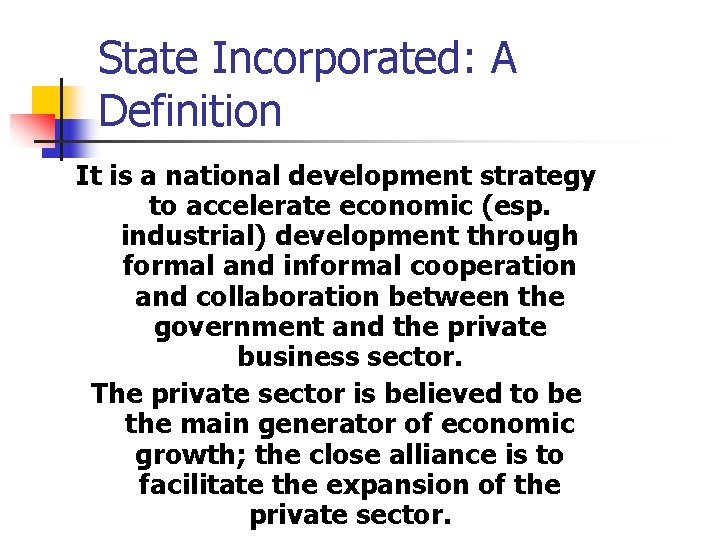 State Incorporated: A Definition It is a national development strategy to accelerate economic (esp. State Incorporated: A Definition It is a national development strategy to accelerate economic (esp.