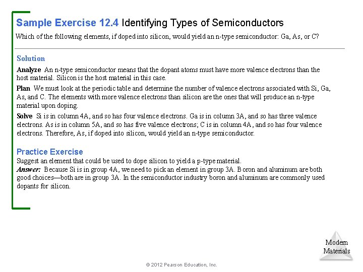 Sample Exercise 12. 4 Identifying Types of Semiconductors Which of the following elements, if