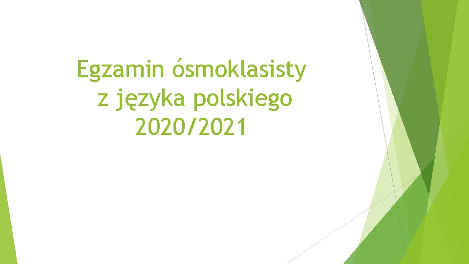 Egzamin ósmoklasisty z języka polskiego 2020/2021 