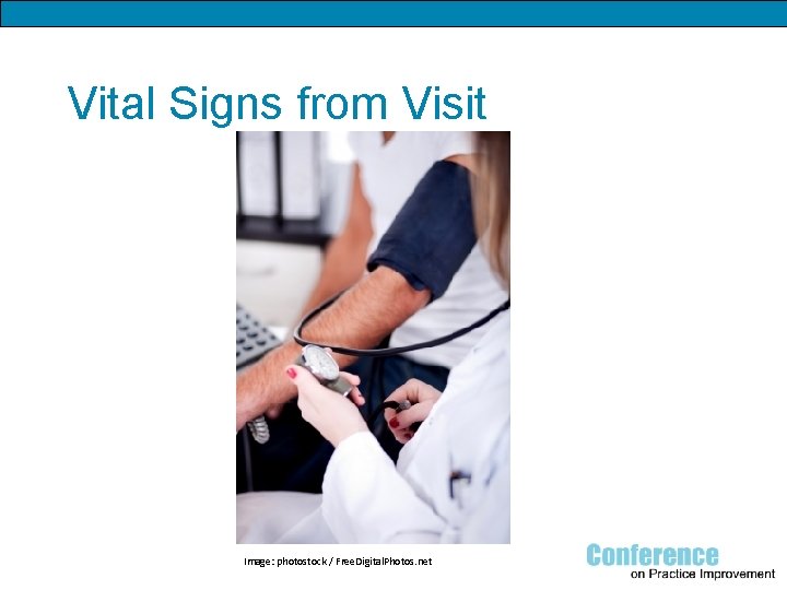 Vital Signs from Visit Image: photostock / Free. Digital. Photos. net 