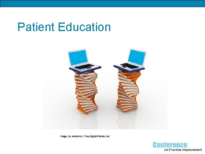 Patient Education Image: jscreationzs / Free. Digital. Photos. net 