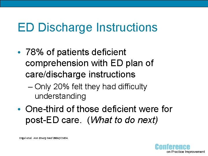 ED Discharge Instructions • 78% of patients deficient comprehension with ED plan of care/discharge