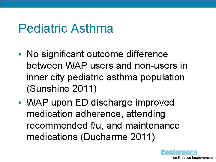 Pediatric Asthma • No significant outcome difference between WAP users and non-users in inner