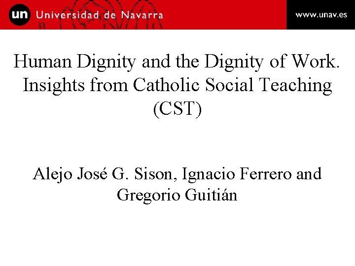 Human Dignity and the Dignity of Work. Insights from Catholic Social Teaching (CST) Alejo