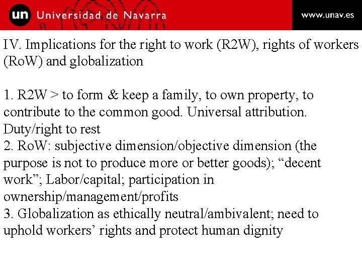 IV. Implications for the right to work (R 2 W), rights of workers (Ro.