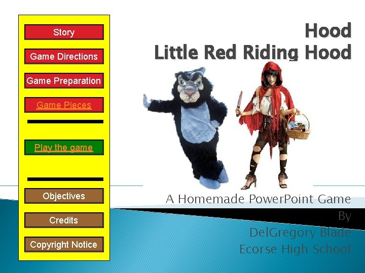 Story Game Directions Hood Little Red Riding Hood Game Preparation Game Pieces Play the