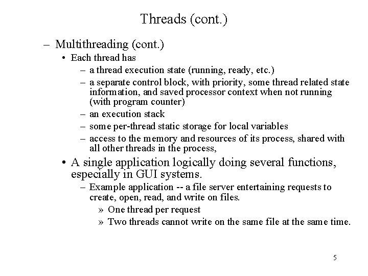 Threads (cont. ) – Multithreading (cont. ) • Each thread has – a thread Threads (cont. ) – Multithreading (cont. ) • Each thread has – a thread