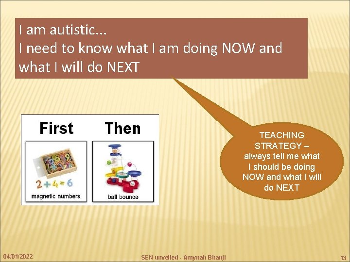 I am autistic. . . I need to know what I am doing NOW