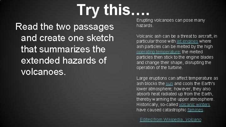 Try this…. Read the two passages and create one sketch that summarizes the extended