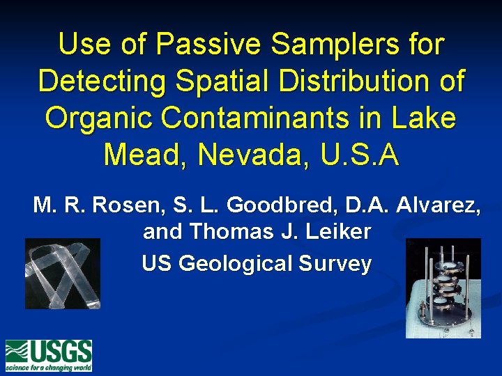 Use of Passive Samplers for Detecting Spatial Distribution of Organic Contaminants in Lake Mead,