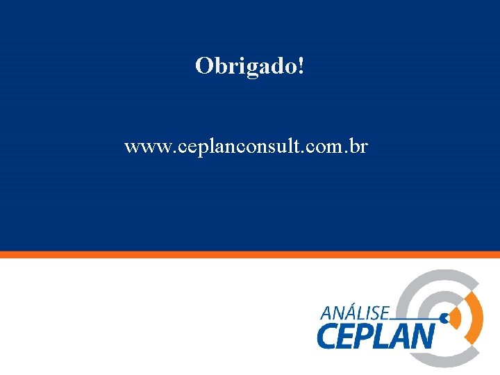 Obrigado! Clique para editar o estilo do www. ceplanconsult. com. br título mestre 