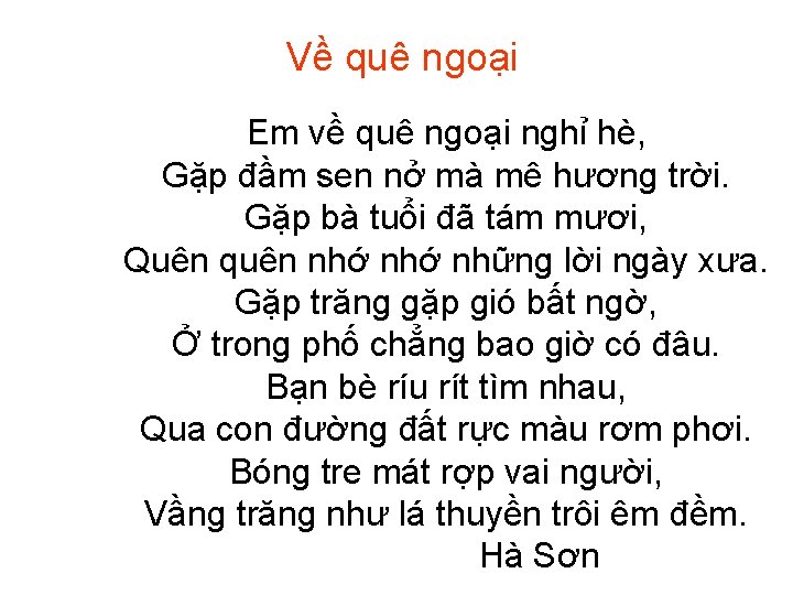 Về quê ngoại Em về quê ngoại nghỉ hè, Gặp đầm sen nở mà