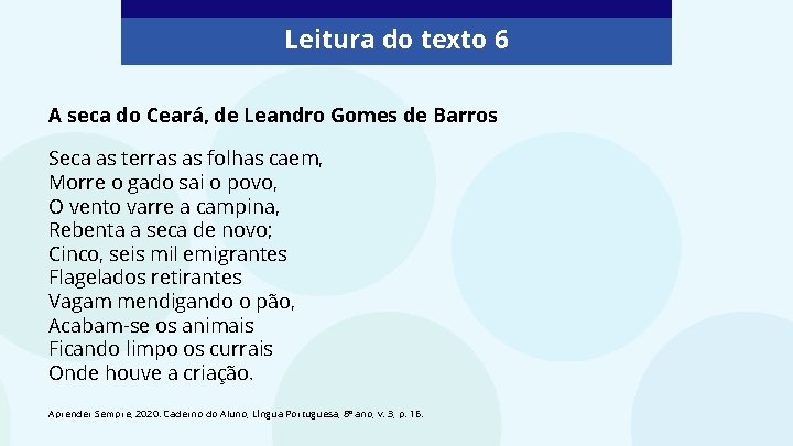 Leitura do texto 6 A seca do Ceará, de Leandro Gomes de Barros Seca