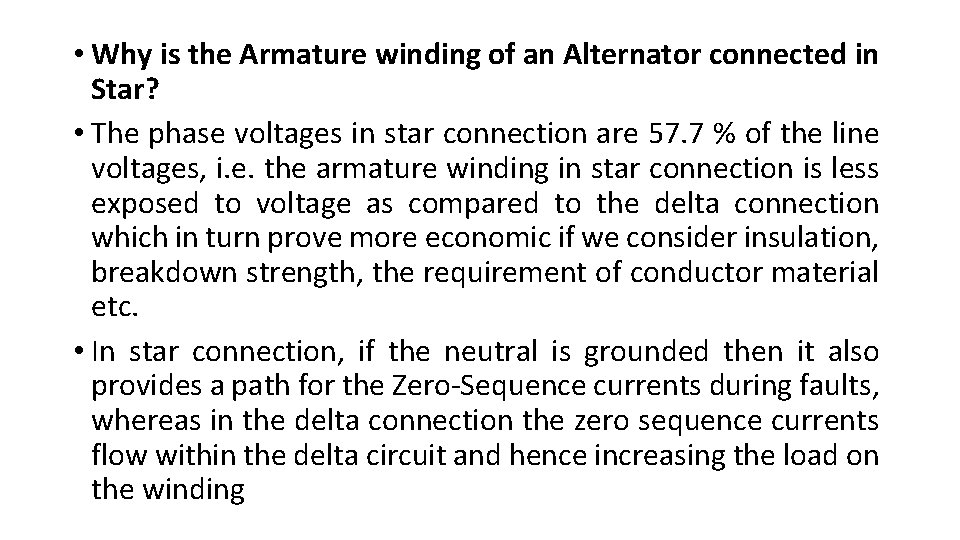  • Why is the Armature winding of an Alternator connected in Star? •