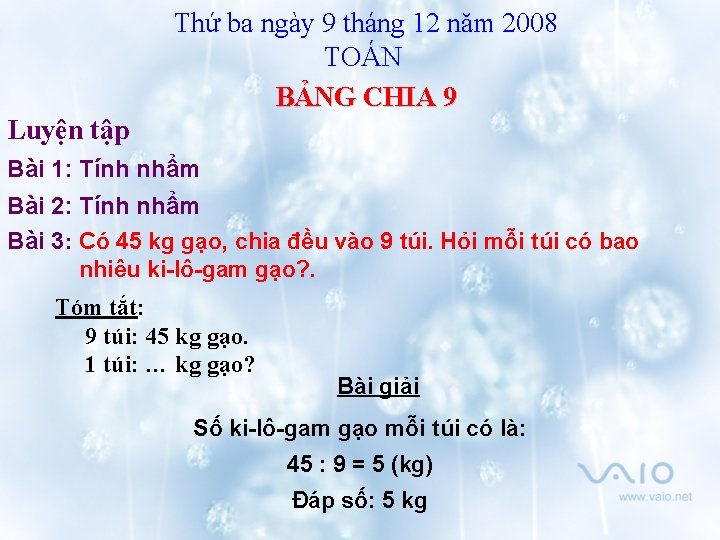 Thứ ba ngày 9 tháng 12 năm 2008 TOÁN BẢNG CHIA 9 Luyện tập