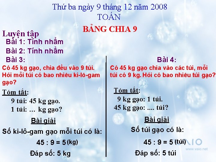 Luyện tập Thứ ba ngày 9 tháng 12 năm 2008 TOÁN BẢNG CHIA 9