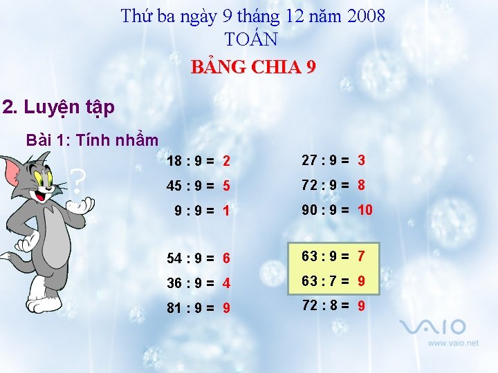 Thứ ba ngày 9 tháng 12 năm 2008 TOÁN BẢNG CHIA 9 2. Luyện