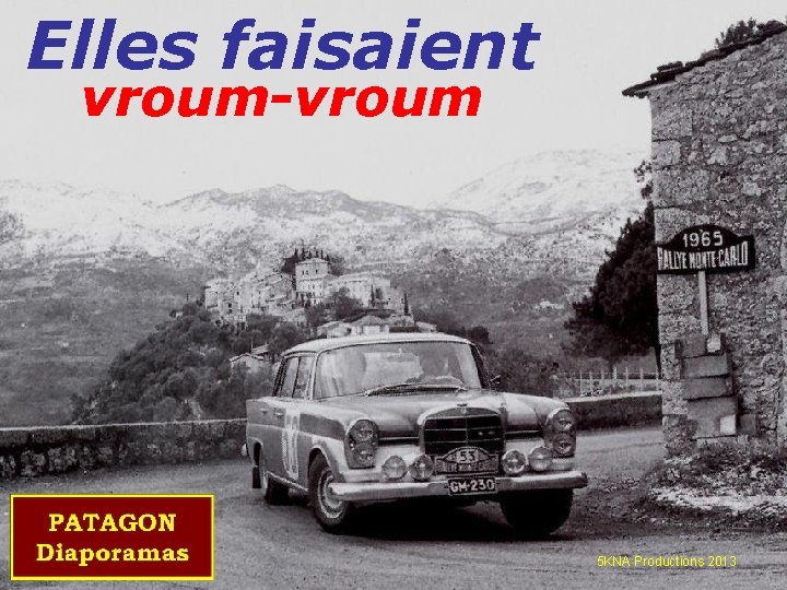 Elles faisaient vroum-vroum 5 KNA Productions 2013 