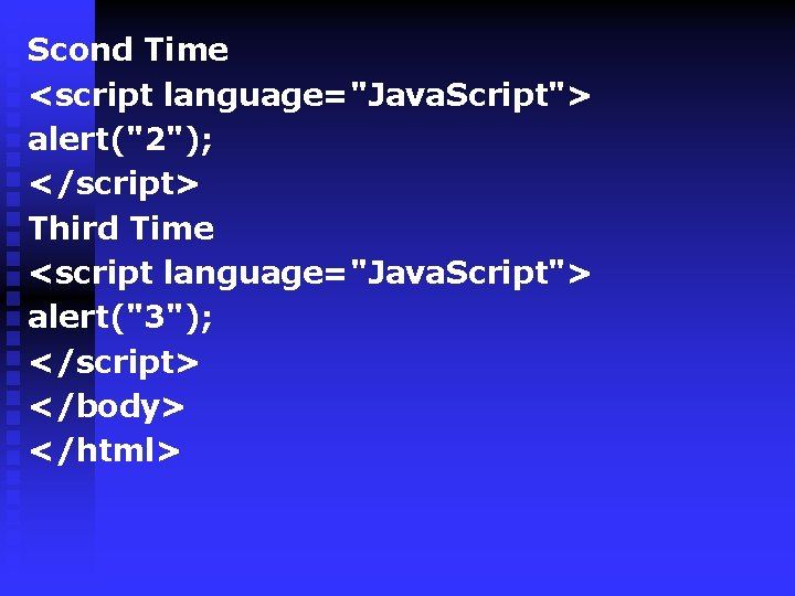 Java Script Introduction Java Script is a scripting
