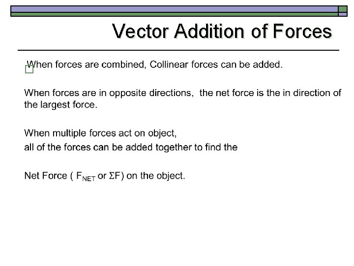 Vector Addition of Forces o 