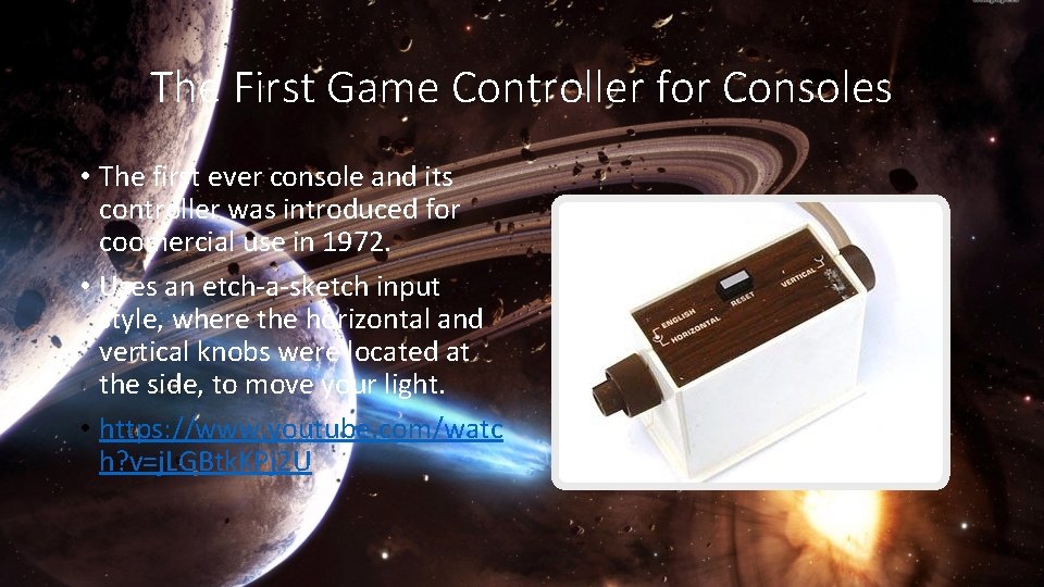The First Game Controller for Consoles • The first ever console and its controller