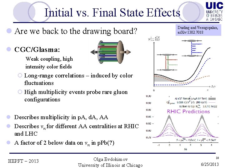 Initial vs. Final State Effects l Are we back to the drawing board? Dusling