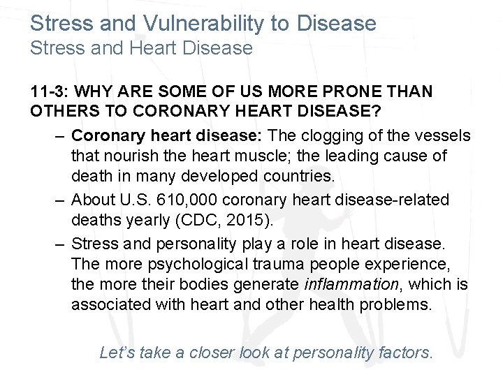 Stress and Vulnerability to Disease Stress and Heart Disease 11 -3: WHY ARE SOME