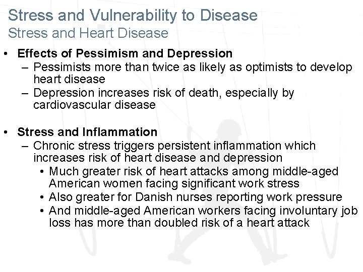 Stress and Vulnerability to Disease Stress and Heart Disease • Effects of Pessimism and