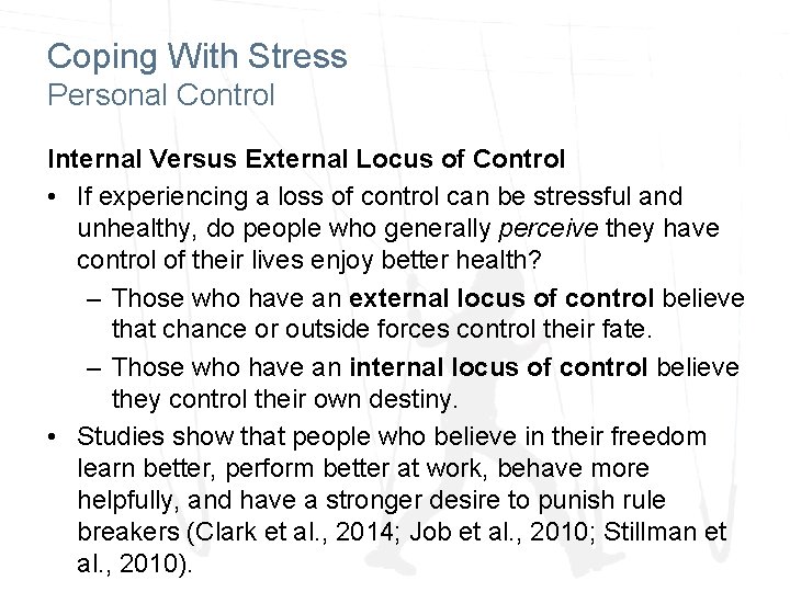 Coping With Stress Personal Control Internal Versus External Locus of Control • If experiencing