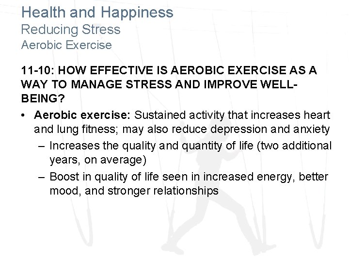 Health and Happiness Reducing Stress Aerobic Exercise 11 -10: HOW EFFECTIVE IS AEROBIC EXERCISE