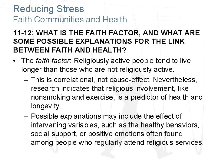 Reducing Stress Faith Communities and Health 11 -12: WHAT IS THE FAITH FACTOR, AND