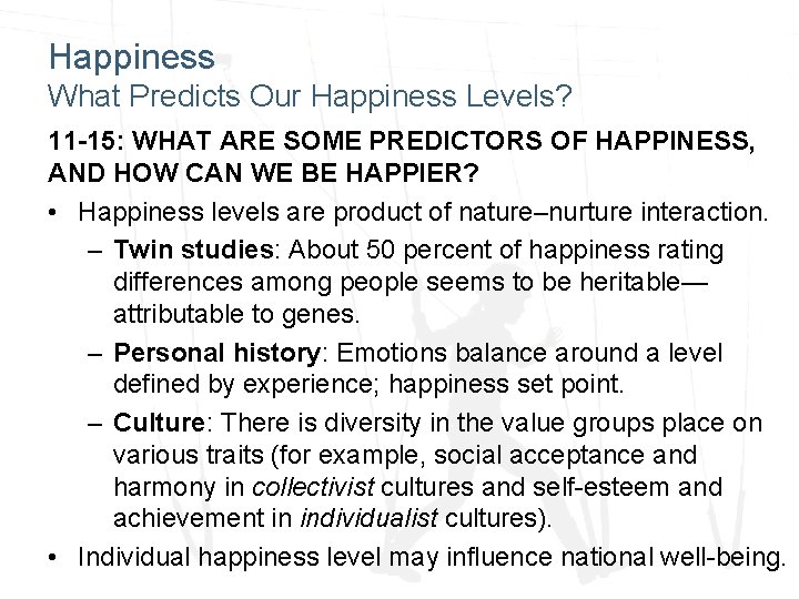 Happiness What Predicts Our Happiness Levels? 11 -15: WHAT ARE SOME PREDICTORS OF HAPPINESS,