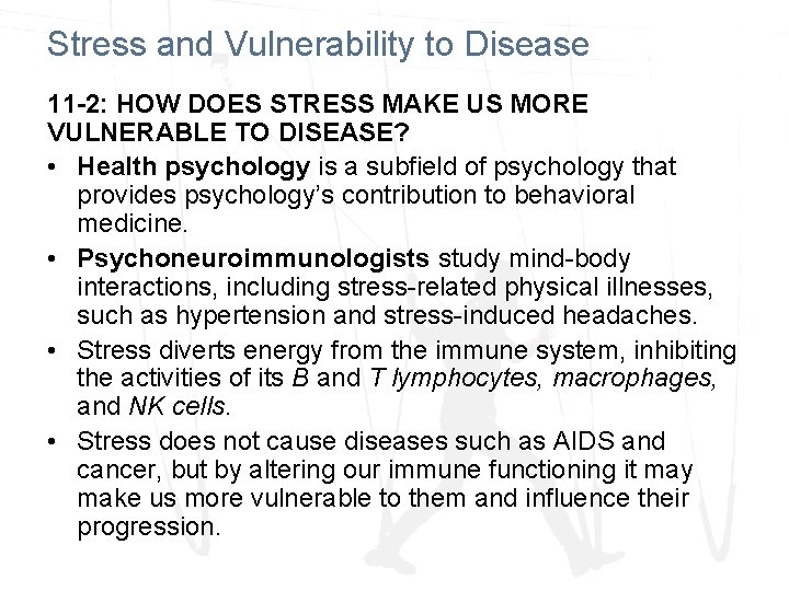 Stress and Vulnerability to Disease 11 -2: HOW DOES STRESS MAKE US MORE VULNERABLE
