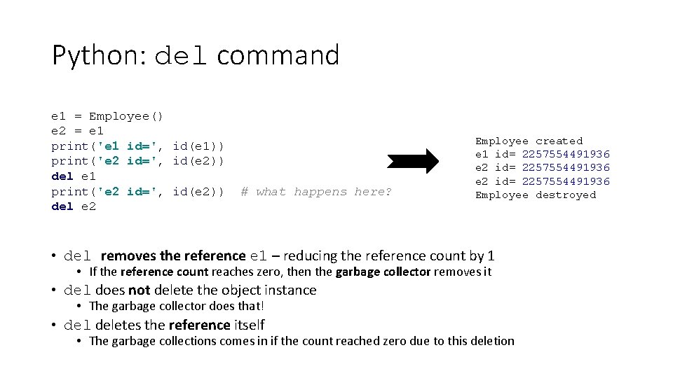 Python: del command e 1 = Employee() e 2 = e 1 print('e 1 Python: del command e 1 = Employee() e 2 = e 1 print('e 1