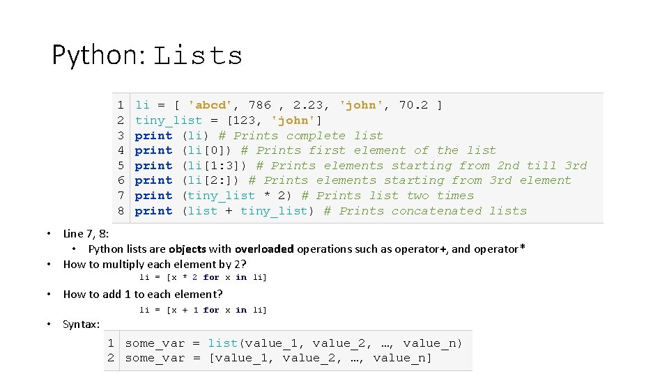 Python: Lists 1 2 3 4 5 6 7 8 li = [ 'abcd', Python: Lists 1 2 3 4 5 6 7 8 li = [ 'abcd',