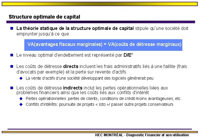 Structure optimale de capital n La théorie statique de la structure optimale de capital