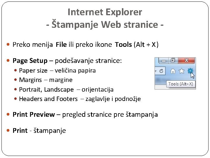 Internet Explorer - Štampanje Web stranice Preko menija File ili preko ikone Tools (Alt