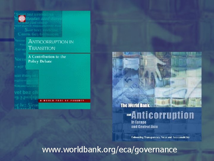 www. worldbank. org/eca/governance 