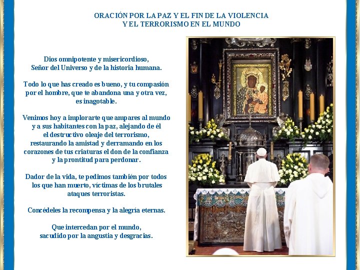 ORACIÓN POR LA PAZ Y EL FIN DE LA VIOLENCIA Y EL TERRORISMO EN