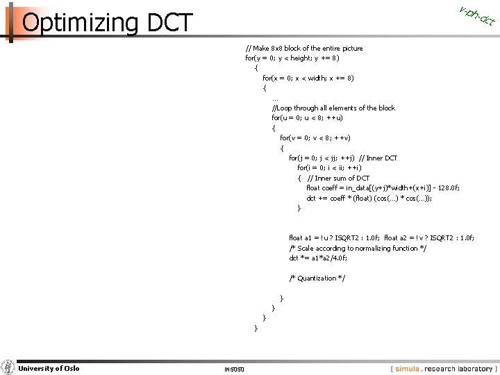 v-p h Optimizing DCT -dc // Make 8 x 8 block of the entire