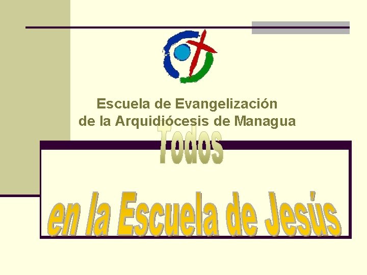 Escuela de Evangelización de la Arquidiócesis de Managua 