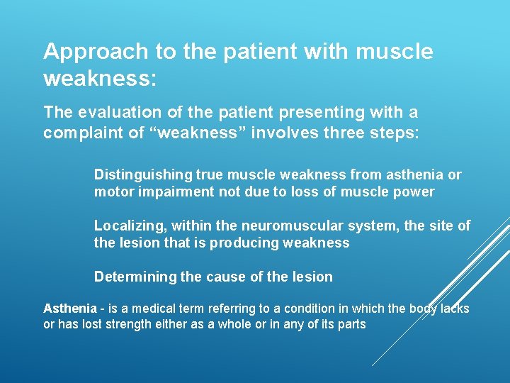 Approach to the patient with muscle weakness: The evaluation of the patient presenting with