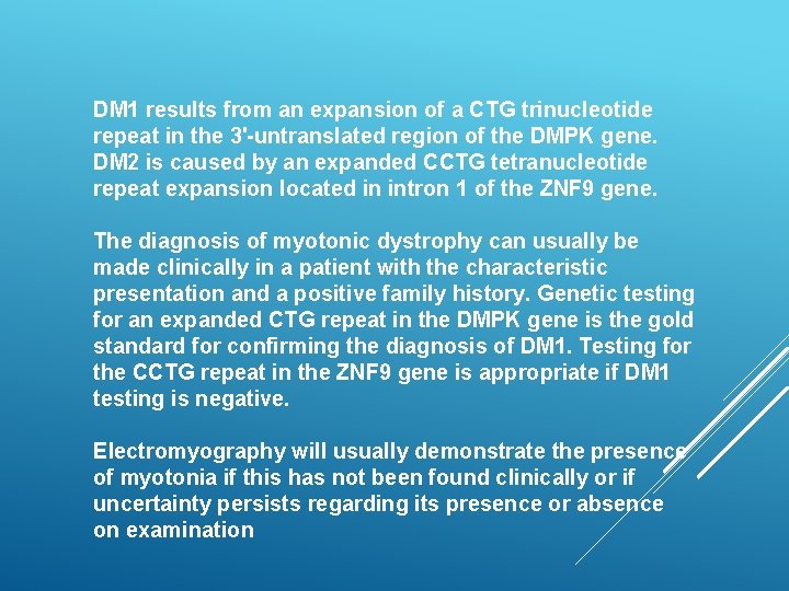 DM 1 results from an expansion of a CTG trinucleotide repeat in the 3'-untranslated