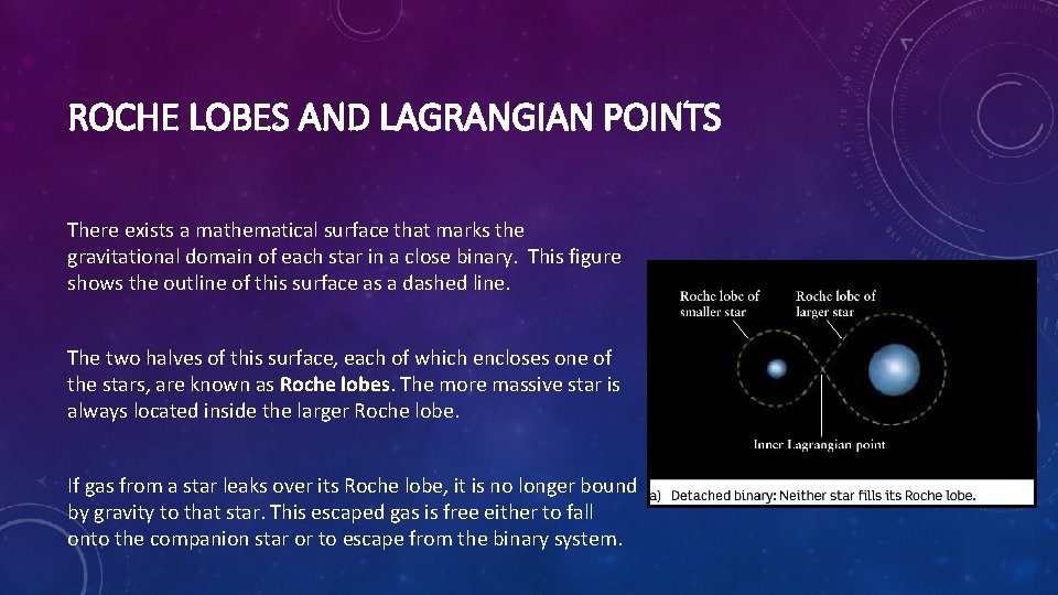 ROCHE LOBES AND LAGRANGIAN POINTS There exists a mathematical surface that marks the gravitational