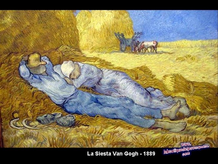 La Siesta Van Gogh - 1889 