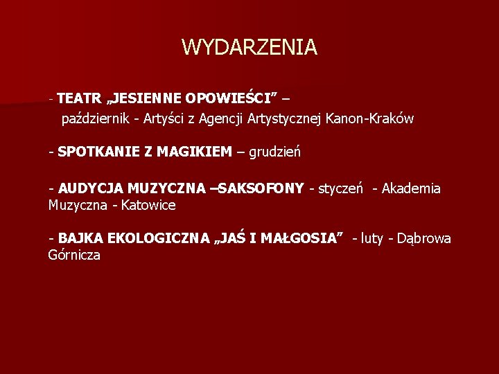 WYDARZENIA - TEATR „JESIENNE OPOWIEŚCI” – październik - Artyści z Agencji Artystycznej Kanon-Kraków -
